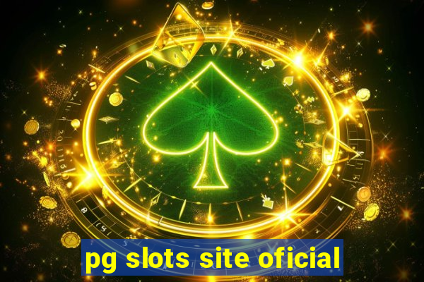 pg slots site oficial